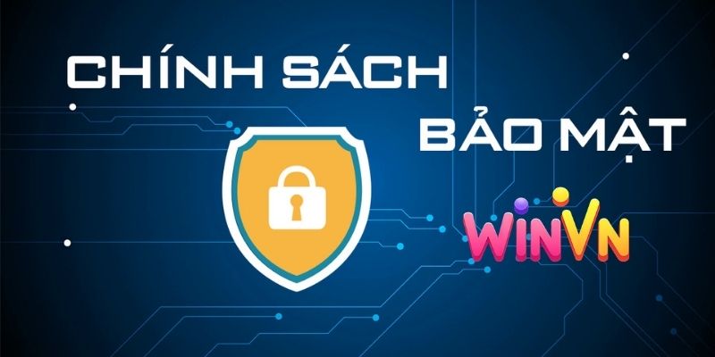 Chính Sách Bảo Mật WINVN