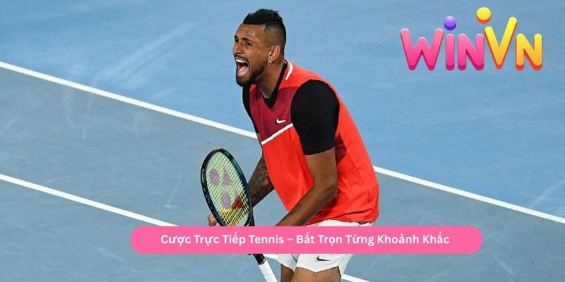 Cược Trực Tiếp Tennis – Bắt Trọn Từng Khoảnh Khắc 