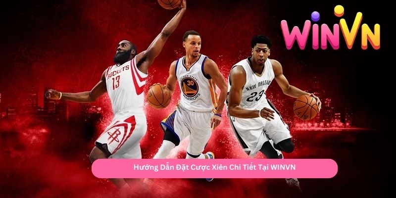Hướng Dẫn Đặt Cược Xiên Chi Tiết Tại WINVN